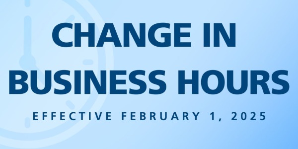 CHANGE IN BUSINESS HOURS